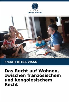 Das Recht auf Wohnen, zwischen französischem und kongolesischem Recht - Kitsa Visso, Francis