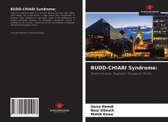 BUDD-CHIARI Syndrome: - Hamdi, Sarra;Elleuch, Nour;Ksiaa, Mehdi
