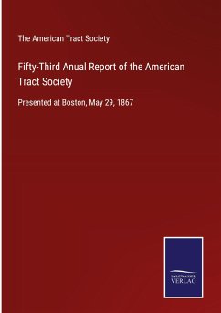 Fifty-Third Anual Report of the American Tract Society