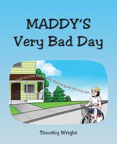 Maddy's Very Bad Day - Wright, Timothy