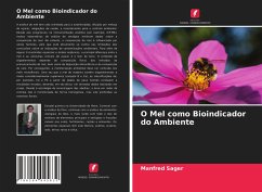 O Mel como Bioindicador do Ambiente - Sager, Manfred