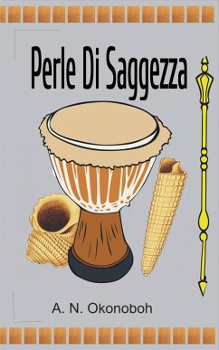 Perle Di Saggezza (eBook, ePUB) - Okonoboh, A. N.