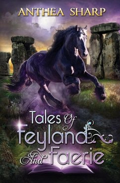 Tales of Feyland and Faerie - Sharp, Anthea