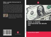 Dólar: a moeda internacional do século XXI