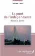 Le pont de l'indépendance. Recueil de... - Bild 1