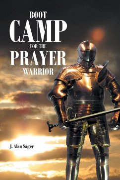 Boot Camp For The Prayer Warrior - Sager, J. Alan