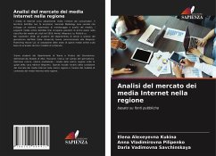 Analisi del mercato dei media Internet nella regione - Kukina, Elena Alexeyevna;Pilipenko, Anna Vladimirovna;Savchinskaya, Daria Vadimovna