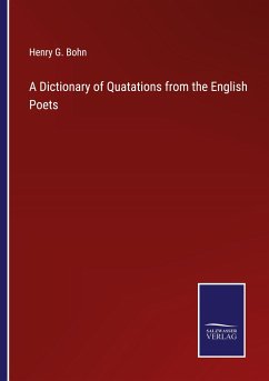 A Dictionary of Quatations from the English Poets - Bohn, Henry G.