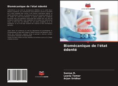 Biomécanique de l'état édenté - R., Soniya;Tomer, Leena;Sridhar, Arjun