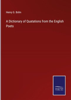 A Dictionary of Quatations from the English Poets - Bohn, Henry G.