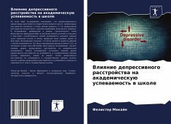 Vliqnie depressiwnogo rasstrojstwa na akademicheskuü uspewaemost' w shkole - Mokajq, Felister
