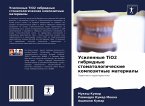 Usilennye TiO2 gibridnye stomatologicheskie kompozitnye materialy