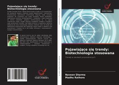 Pojawiaj¿ce si¿ trendy: Biotechnologia stosowana - Sharma, Naveen;Rathore, Madhu