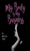 My Body Is My Business (eBook, ePUB)