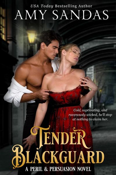 Tender Blackguard (Peril & Persuasion, #2) (eBook, ePUB) Tender Blackguard (Peril & Persuasion, #2) (eBook, ePUB)