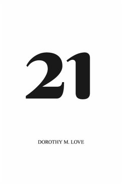 21 (eBook, ePUB) - Love, Dorothy