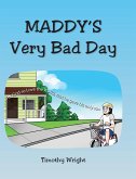 Maddy's Very Bad Day