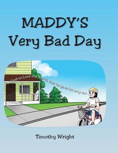 Maddy's Very Bad Day - Wright, Timothy