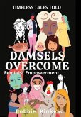 Damsels Overcome