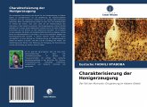 Charakterisierung der Honigerzeugung