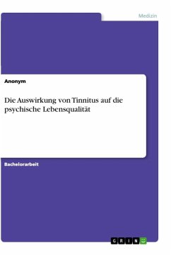 Die Auswirkung von Tinnitus auf die psychische Lebensqualität - Anonym