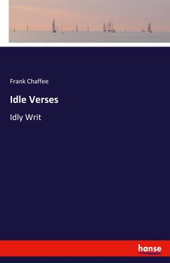 Idle Verses - Chaffee, Frank