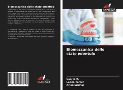 Biomeccanica dello stato edentulo - R., Soniya;Tomer, Leena;Sridhar, Arjun