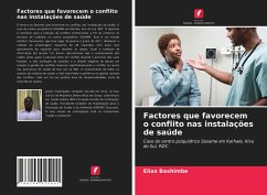 Factores que favorecem o conflito nas instalações de saúde - Bashimbe, Elias