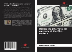 Dollar: the international currency of the 21st century - Henry, Gérard Marie