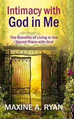Intimacy with God in Me (eBook, ePUB) - Ryan, Maxine