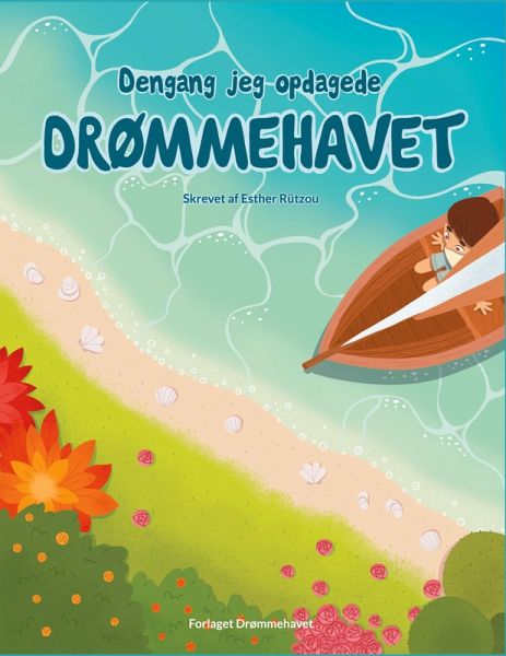 Dengang jeg opdagede Drømmehavet Dengang jeg opdagede Drømmehavet