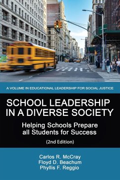 School Leadership in a Diverse Society - McCray, Carlos; Beachum, Floyd; Reggio, Phyllis