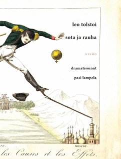 Sota ja rauha - Tolstoi, Leo; Lampela, Pasi