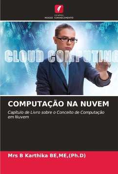 COMPUTAÇÃO NA NUVEM - BE,ME,(Ph.D), Mrs B Karthika