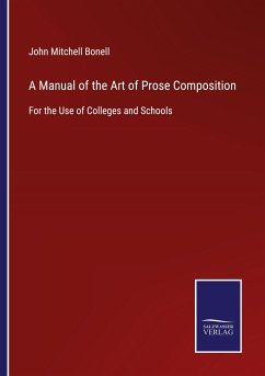 A Manual of the Art of Prose Composition - Bonell, John Mitchell