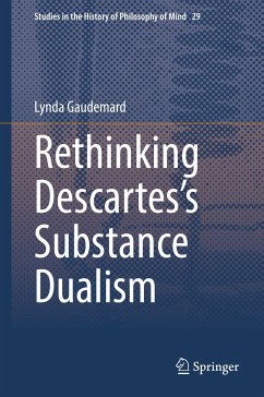 Rethinking Descartes’s Substance Dualism (eBook, PDF) - Gaudemard, Lynda