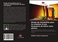 Étude de faisabilité pour la création d'une brasserie de bière sans gluten - Awulachew, Melaku Tafese