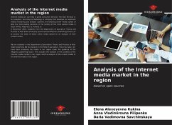 Analysis of the Internet media market in the region - Kukina, Elena Alexeyevna;Pilipenko, Anna Vladimirovna;Savchinskaya, Daria Vadimovna