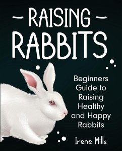 Raising Rabbits - Mills, Irene