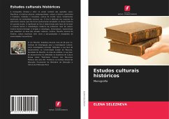 Estudos culturais históricos - Selezneva, Elena