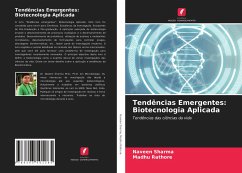 Tendências Emergentes: Biotecnologia Aplicada - Sharma, Naveen;Rathore, Madhu