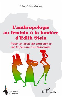 L'anthropologie au féminin à la lumière d'Edith Stein - Mengue, Sabine Sylvie