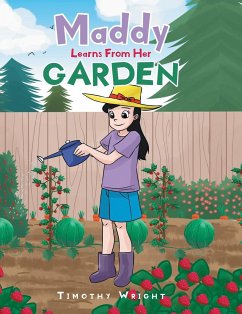 Maddy Learns from Her Garden - Wright, Timothy