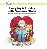 Every Day is Funday with Grandma Stella