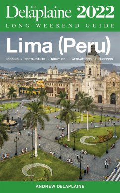 Cover Lima (Peru) - The Delaplaine 2022 Long Weekend Guide (eBook, ePUB)