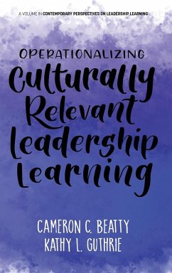 Operationalizing Culturally Relevant Leadership Learning - Beatty, Cameron; Guthrie, Kathy