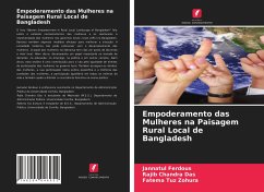 Empoderamento das Mulheres na Paisagem Rural Local de Bangladesh - Ferdous, Jannatul;Das, Rajib Chandra;Zohura, Fatema Tuz