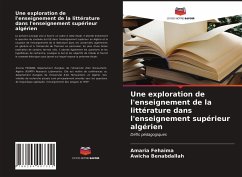 Une exploration de l'enseignement de la littérature dans l'enseignement supérieur algérien - Fehaima, Amaria;Benabdallah, Awicha