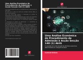 Uma Análise Económica do Procedimento de Admissão à Acção Secção 148 (1) AktG