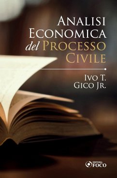 Analisi Economica del Processo Civile - T. Gico Jr., Ivo